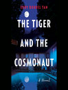 The Tiger and the Cosmonaut